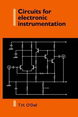 Schaltungen für elektronische Instrumentierung von Thomas Henry O'Dell (Englisch) Hardcov