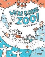 Sarah Bowie | We're Going To The Zoo! | Buch | Englisch (2018) | Gebunden