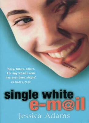 Single White E-mail By Jessica Adams. 0552998303