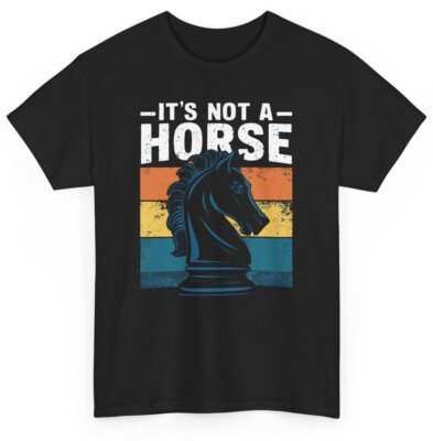 It's a Knight It' Not a Horse Funny Chess T-shirt - Humorous Novelty Graphic Tee