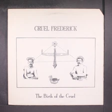CRUEL FREDERICK: the birth of the cruel SST 12" LP 33 RPM