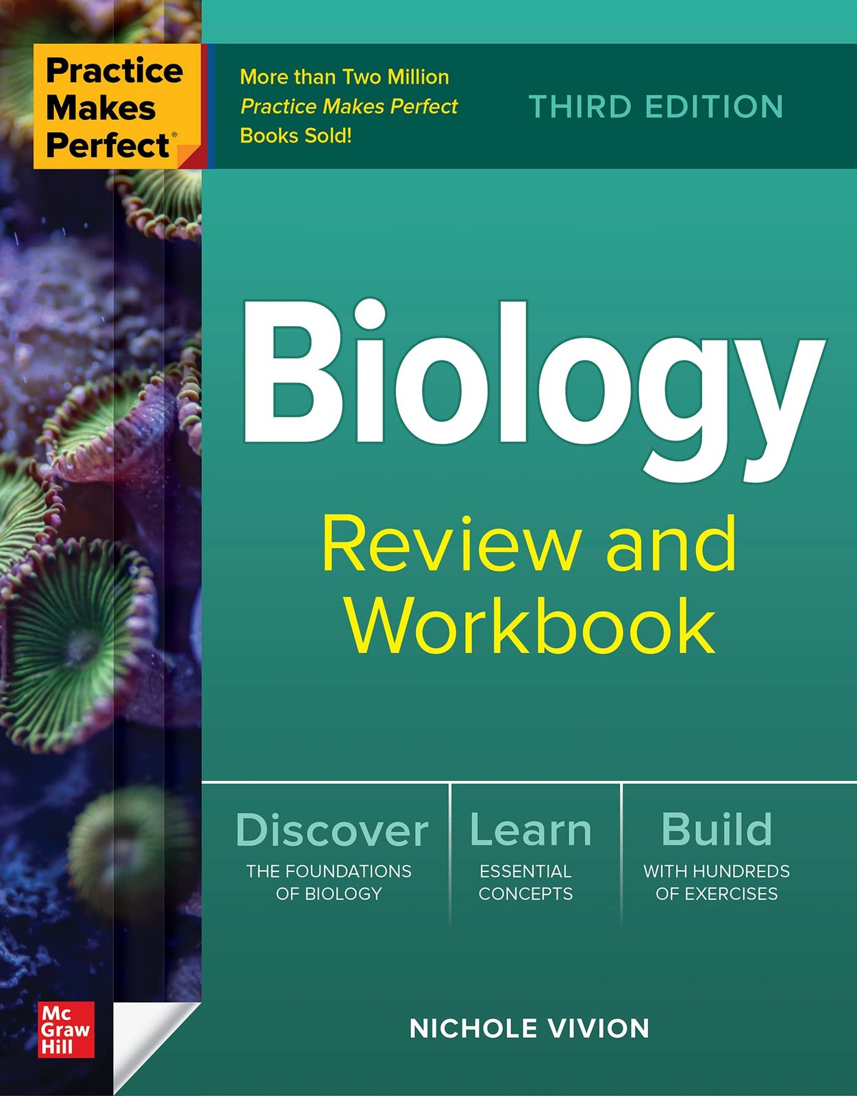 Practice Makes Perfect: Biology Review and Workbook, Third Editi
