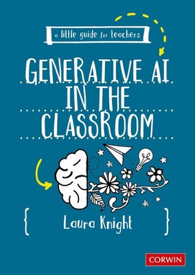 A Little Guide for Teachers: AI in the Classroom, Knight 9781036200794 New..