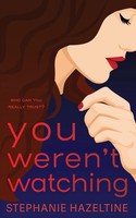 Stephanie Hazeltine | You Weren't Watching | Taschenbuch | Englisch (2023)