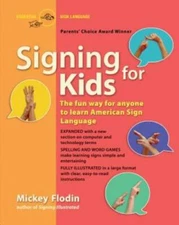 Signing for Kids, Expanded Edition - Paperback By Flodin, Mickey - GOOD