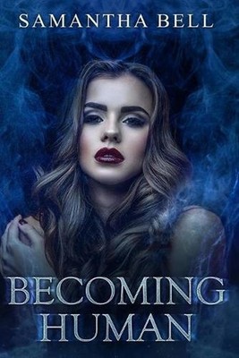 Becoming Human by Samantha Bell (English) Paperback Book