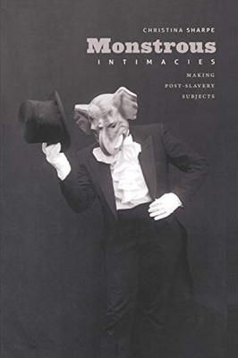 Monstrous Intimacies: Making P - Paperback - GOOD