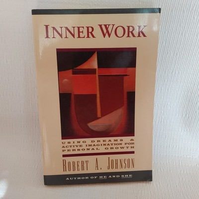 Robert A. Johnson Inner Work Using Dreams Active Imagination Paperback 1989