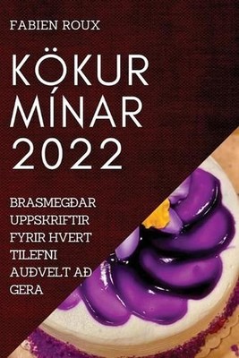 Kkur Mnar 2022: Brasmeg?ar Uppskriftir Fyrir Hvert Tilefni Au?velt A? Gera by Fa