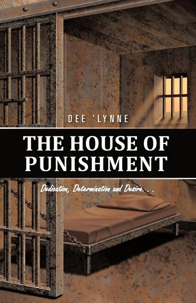 Dee 'Lynne | The House Of Punishment | Taschenbuch | Englisch (2012) | Iuniverse-image