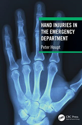 Hand Injuries in the Emergency Department - Paperback NEW Houpt, Peter 27/09/202