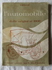 ALBUM " L'AUTOMOBILE dalle origini al 1900 " 40/60 Herge'  Ed  Gandus/Shell 1964