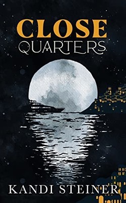 Kandi Steiner - Close Quarters   Special Edition - Paperback - K245z