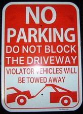 14x10 inch No Parking Do Not Block Drive Violator Vehicles Towed Metal Sign FR5