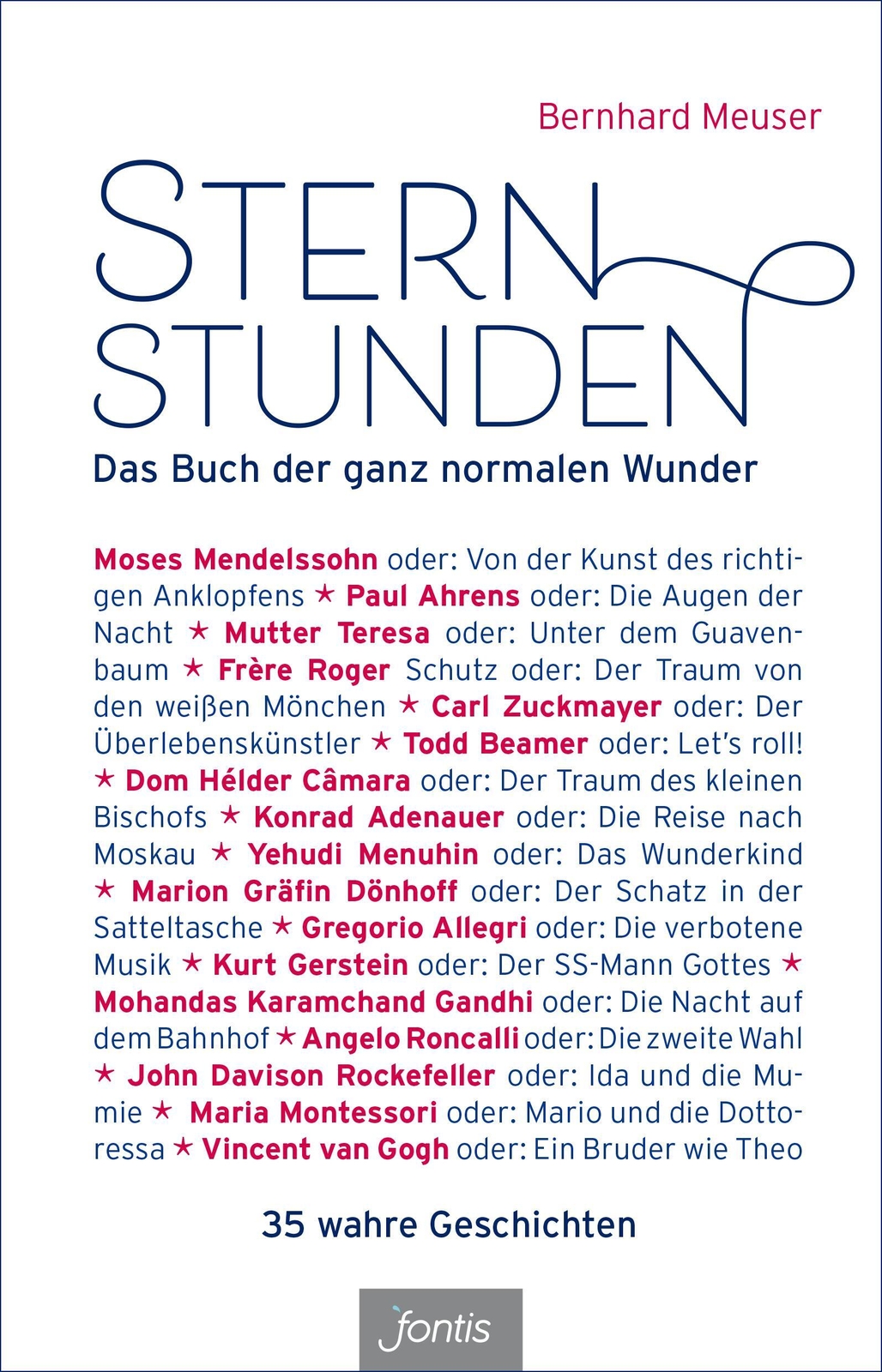 Thumbnail - Sternstunden | Das Buch Der Ganz Normalen Wunder | Bernhard Meuser |