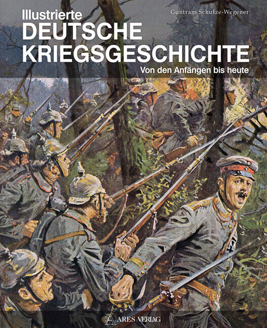 Thumbnail - Guntram Schulze-wegener / Illustrierte Deutsche Kriegsgeschichte