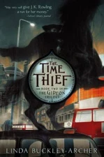 The Time Thief by Linda Buckley-Archer