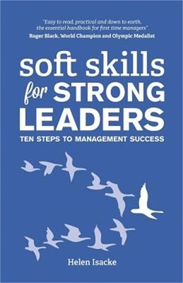 Soft Skills for Strong Leaders: Ten Steps to Management Success (Paperback or So