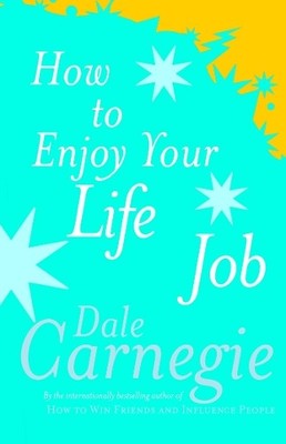 How To Enjoy Your Life And Job by Carnegie, Dale 0749305932 FREE Shipping