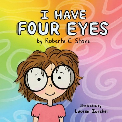 I Have Four Eyes Roberta C. Stone Taschenbuch Englisch 2023 Spring Cedars LLC