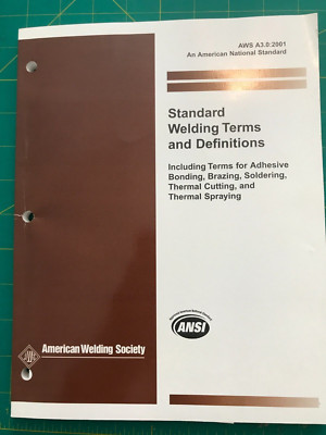 AWS A3.0:2001, Standard Welding Terms and Definitions