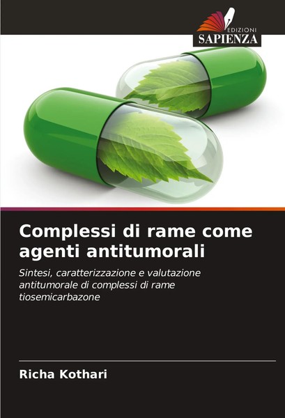 Richa Kothari | Complessi Di Rame Come Agenti Antitumorali | Taschenbuch (2024)-image