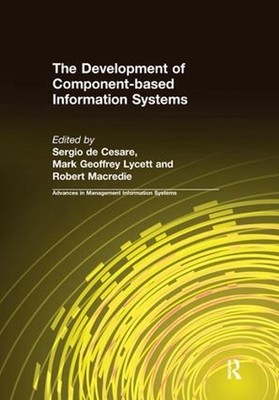 The Development of Component-based Information Systems by Sergio de Cesare (Engl
