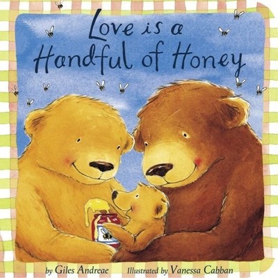 Love Is a Handful of Honey (Padded Board Books) by Giles Andreae, Acceptable Boo