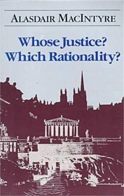 Whose Justice? Which Rationality? (Paperback or Softback)