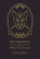 Boundaries & Protection by Lighthorse, Pixie
