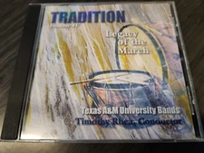 Tradition Volume IV: Legacy of the March CD - Texas A&M University Bands