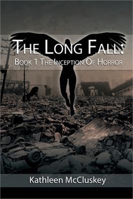The Long Fall: Book 1: The Inception of Horror (Paperback or Softback)