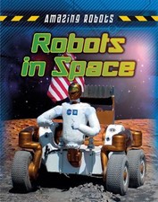 Robots in Space Paperback Louise, Spilsbury, Richard Spilsbury