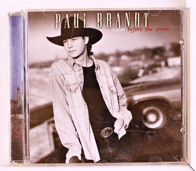 Paul Brandt - Calm Before The Storm (CD 1996)