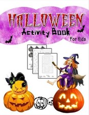 Halloween Activity Book For Kids: Funny Spooky Halloween Activity Book For Creat