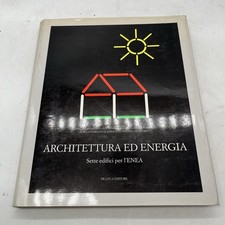 Architettura ed energia Sette edifici per l'ENEA - De Luca 1987