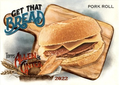 2022 Topps Allen & Ginter #GTB-7 Pork Roll Get That Bread