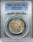 1918-D U.S. 50c Walking Liberty Half Dollar PCGS AU55 ~ Missing Initials Variety