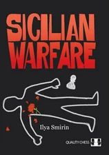 Sicilian Warfare by Ilya Smirin. Hardcover NEW CHESS BOOK