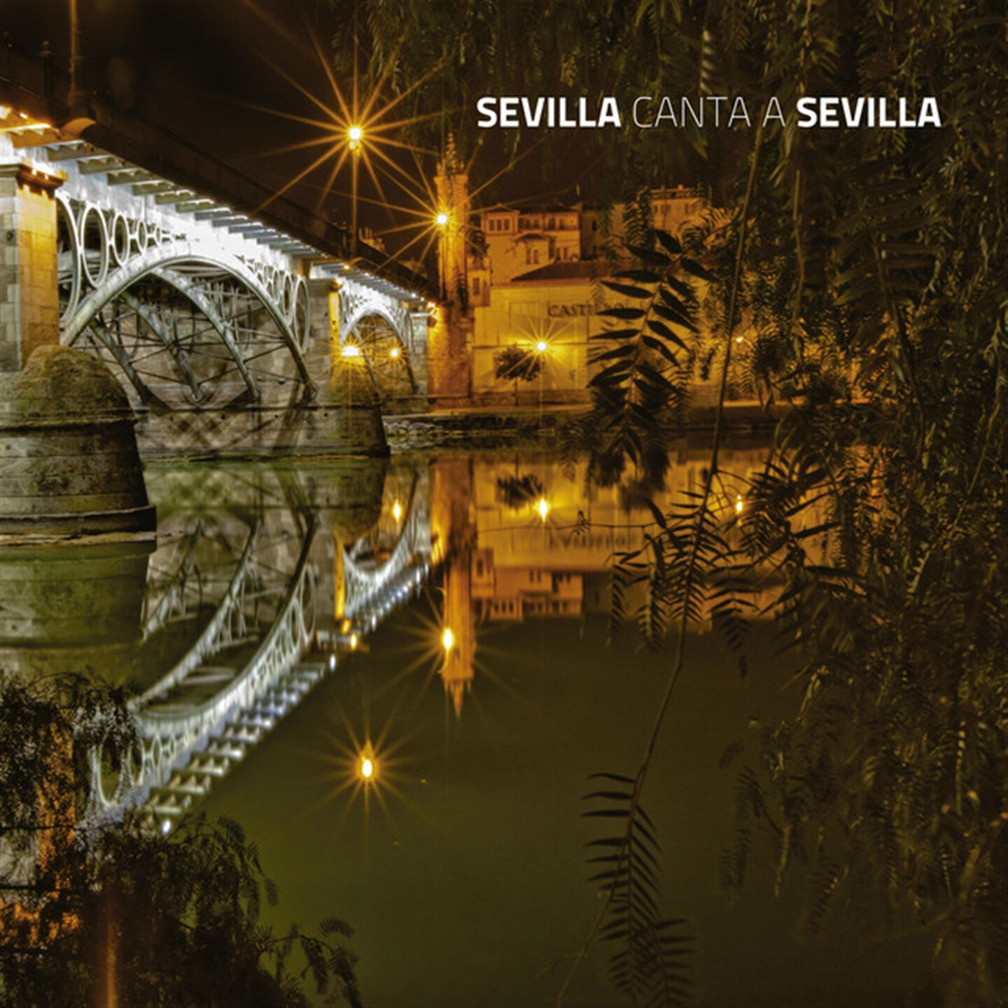 Aa.Vv. - Sevilla Sings To Sevilla