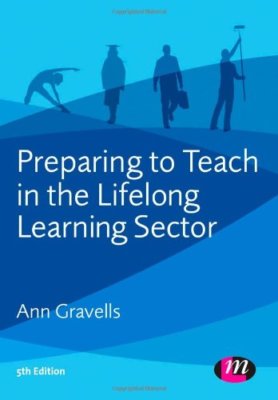 Preparing to Teach in the Lifelong Learning Sector (Lifelong Lea