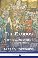 Alfred Edersheim | The Exodus | Taschenbuch | Englisch | Pantianos Classics