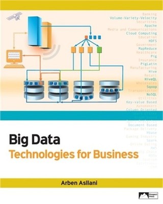 Big Data Technologies for Business (Paperback or Softback)