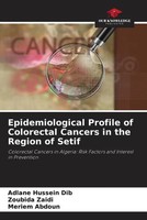 Adlane Hussein Dib (U. A.) | Epidemiological Profile Of Colorectal Cancers In...