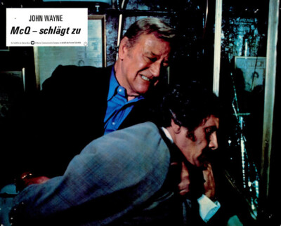 McQ - schlägt zu ORIGINAL Aushangfoto John Wayne / Diana Muldaur / Al Lettieri