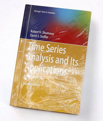 Time Series Analysis And It s Applications with R Examples Fourth Edition