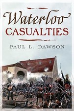 Waterloo Casualties by Paul Dawson