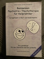 Basiswissen Psychiatrie/ Psychotherapie für Heilpraktiker 