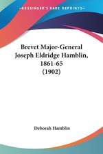Deborah Hamblin | Brevet Major-General Joseph...