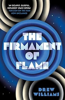 The Firmament of Flame (Volume 3) (The Universe After), Williams, Drew, Used; Go